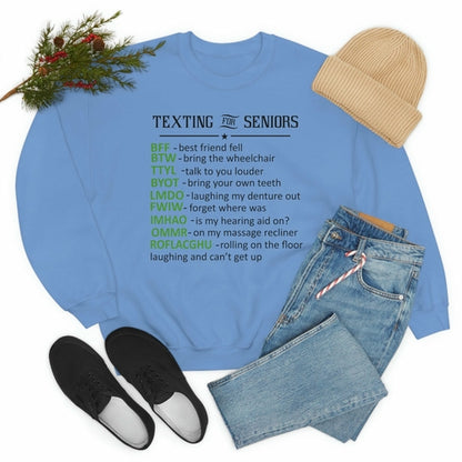 Texting For Seniors Sweat Shirt