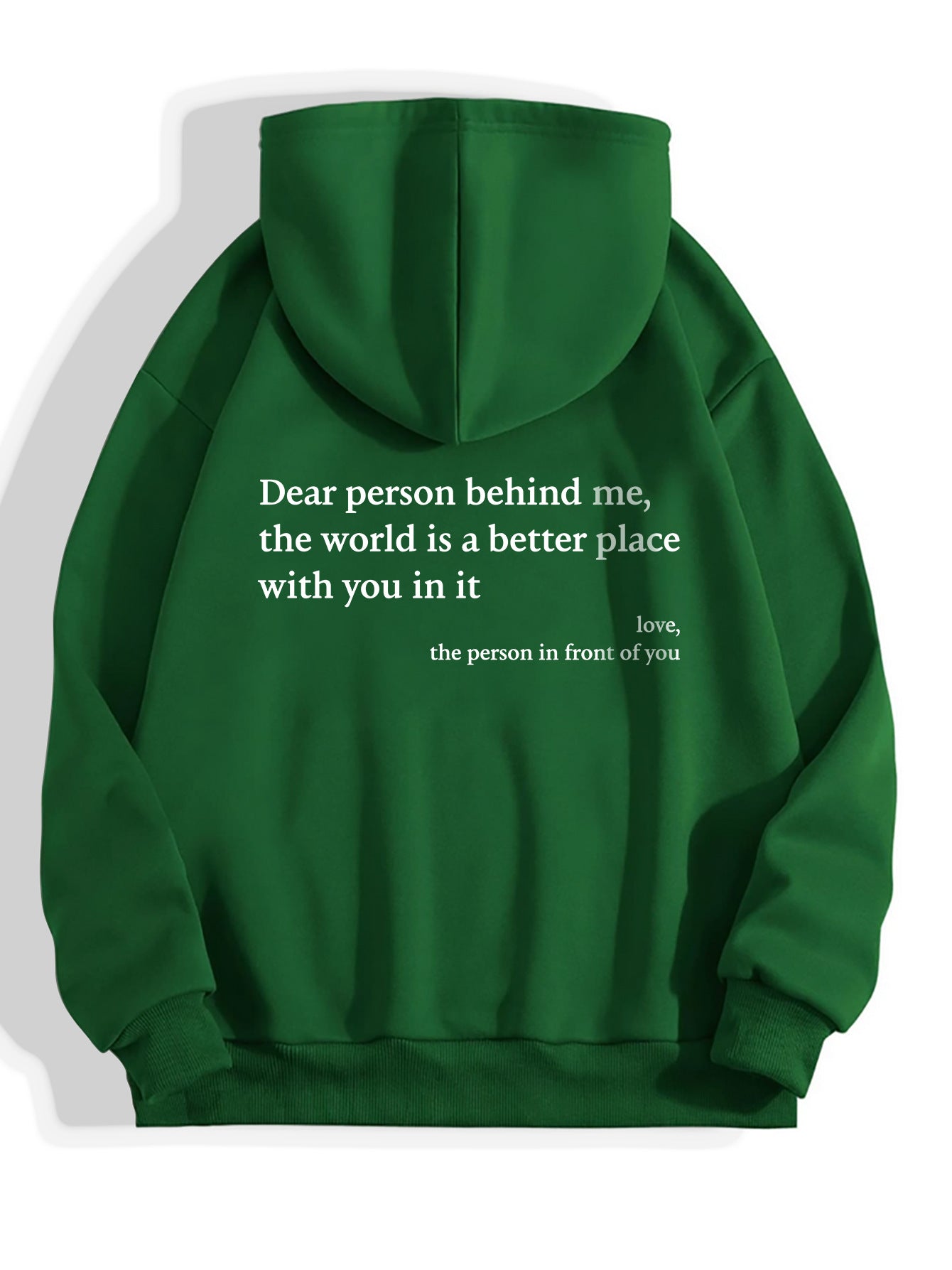 Querida persona detrás de mí, el mundo es un lugar mejor contigo en él, amor, la persona frente a ti. Sudadera con capucha unisex con estampado de letras de felpa y bolsillo tipo canguro con cordón ajustable.