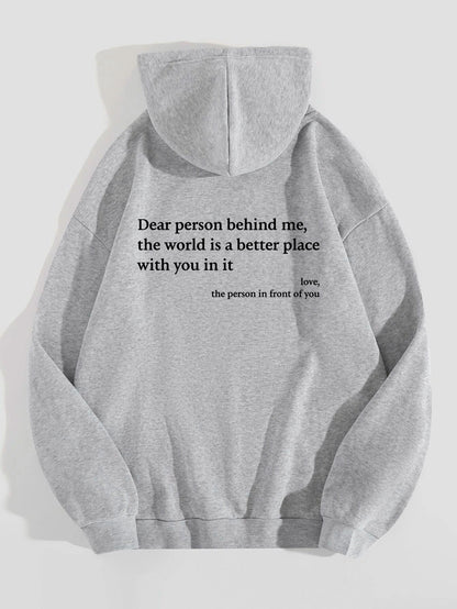 Chère personne derrière moi, le monde est meilleur grâce à toi. Avec tout mon amour, la personne devant toi. Sweat à capuche unisexe tendance, imprimé lettres, poche kangourou et cordon de serrage.