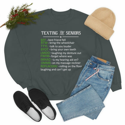 Texting For Seniors Sweat Shirt