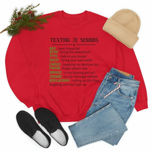 Texting For Seniors Sweat Shirt