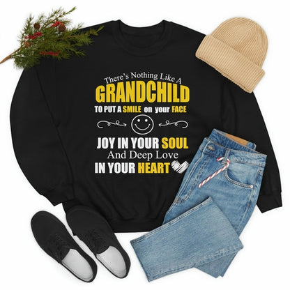 There's Nothing Like A Grandchild Sweat Shirt