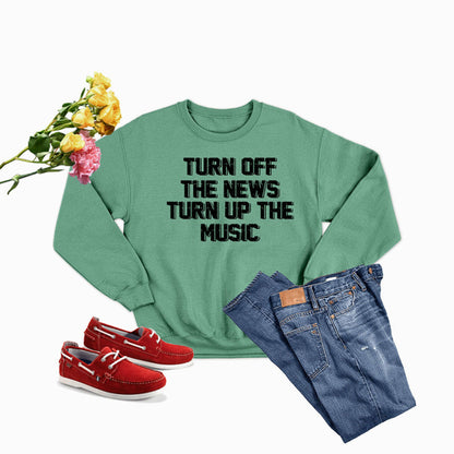 Turn Up The Music Sweat Shirt