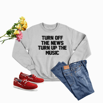 Turn Up The Music Sweat Shirt