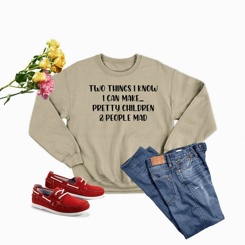 Two Things I Know I Can Make Sweat Shirt