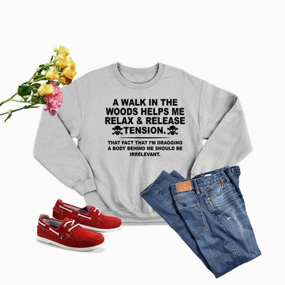 Walk In The Woods Sweat Shirt