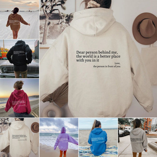 Querida persona detrás de mí, el mundo es un lugar mejor contigo en él, amor, la persona frente a ti. Sudadera con capucha unisex con estampado de letras de felpa y bolsillo tipo canguro con cordón ajustable.