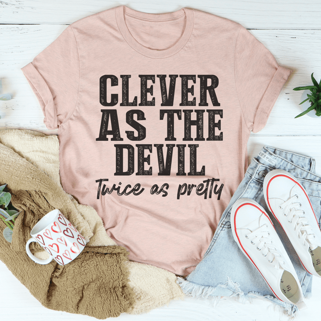 Clever As The Devil Twice As Pretty Tee-0