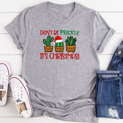 Don't Be Prickly It's Christmas T-Shirt-11