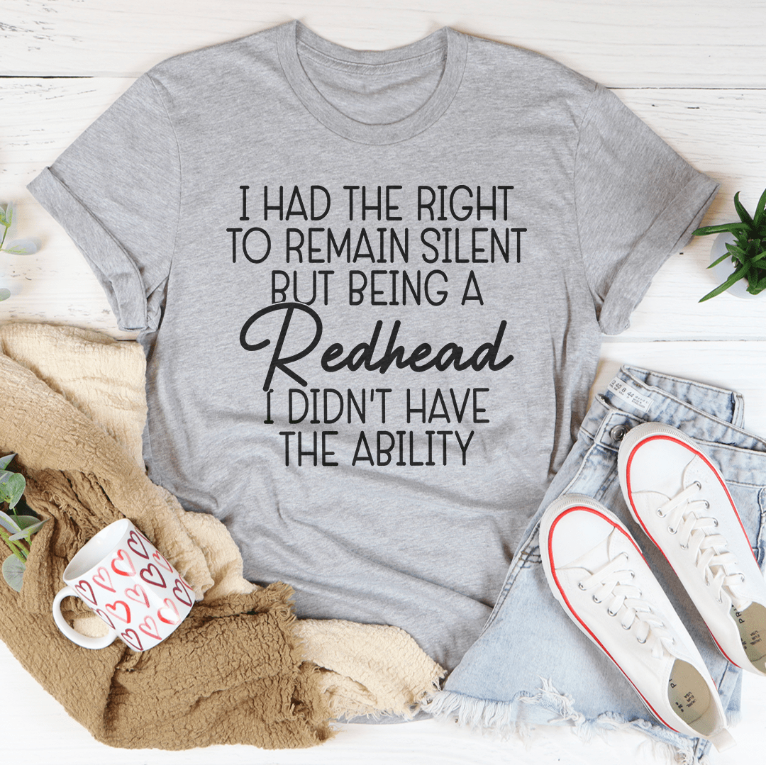 I Had The Right To Remain Silent Tee-3