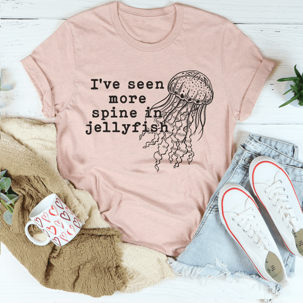 I've Seen More Spine In Jellyfish Tee-0