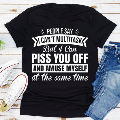 People Say I Can't Multitask T-Shirt-11
