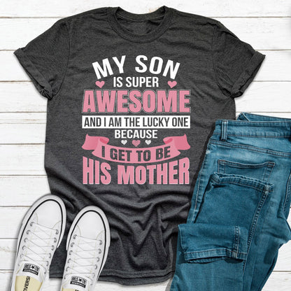 My Son Is Super Awesome T-Shirt-17