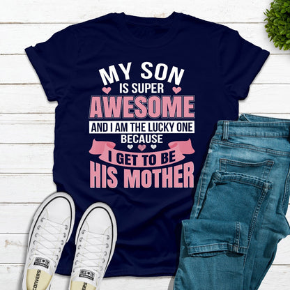 My Son Is Super Awesome T-Shirt-6